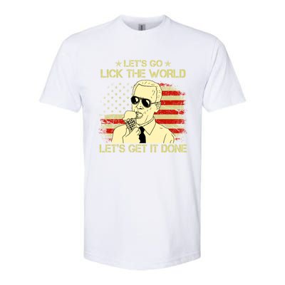 Let's Go Lick The World, Let's Get It Done Funny Joe Biden Softstyle CVC T-Shirt