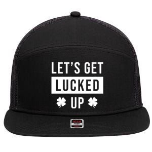 Lets Get Lucked Up Funny Irish St Patricks Day 7 Panel Mesh Trucker Snapback Hat