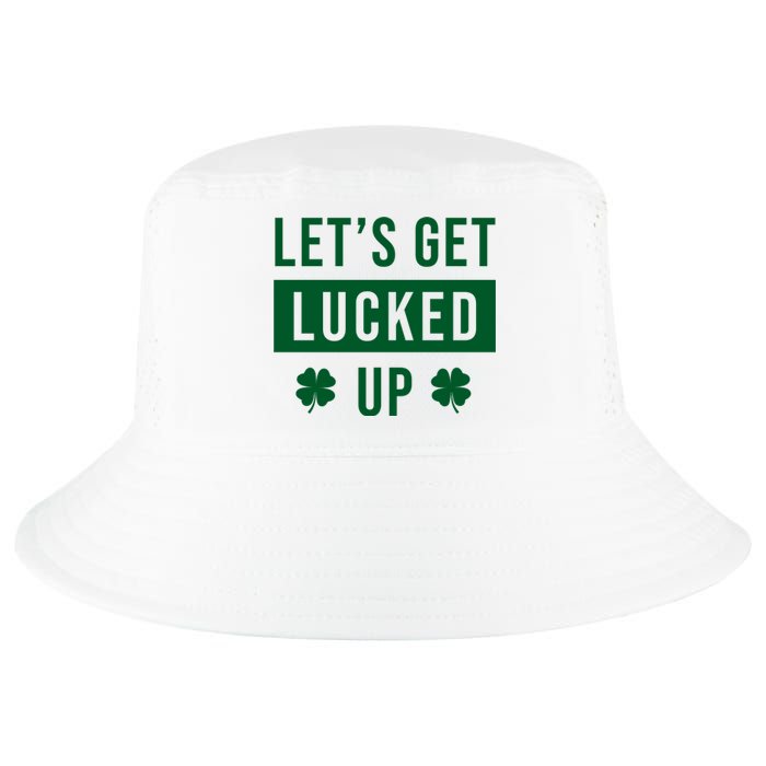 Lets Get Lucked Up Funny Irish St Patricks Day Cool Comfort Performance Bucket Hat