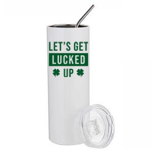 Lets Get Lucked Up Funny Irish St Patricks Day Stainless Steel Tumbler