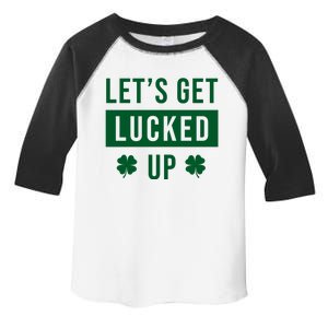 Lets Get Lucked Up Funny Irish St Patricks Day Toddler Fine Jersey T-Shirt