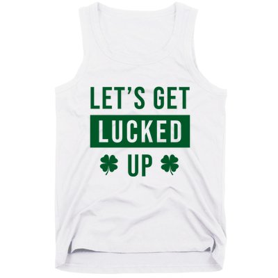 Lets Get Lucked Up Funny Irish St Patricks Day Tank Top