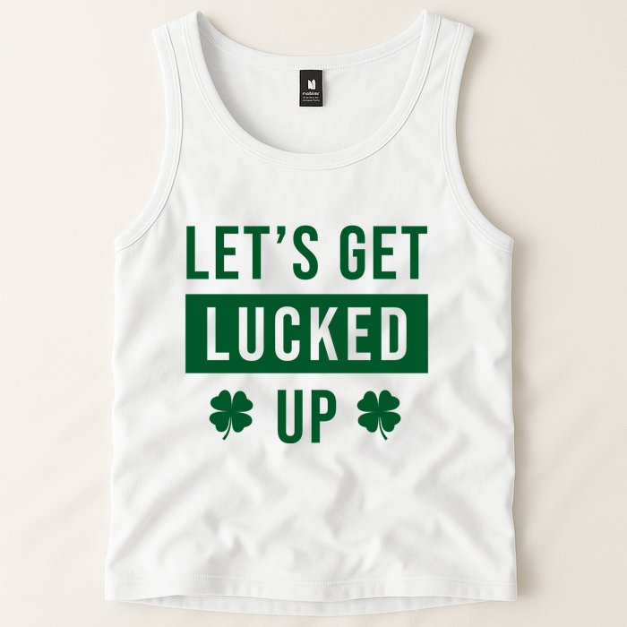 Lets Get Lucked Up Funny Irish St Patricks Day Tank Top