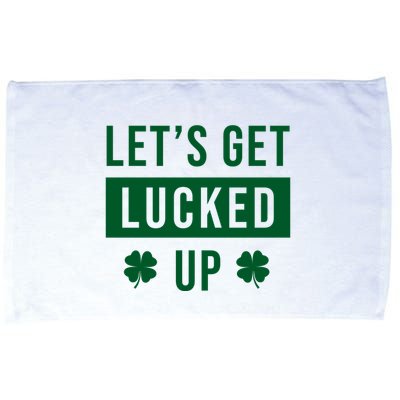 Lets Get Lucked Up Funny Irish St Patricks Day Microfiber Hand Towel