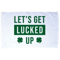 Lets Get Lucked Up Funny Irish St Patricks Day Microfiber Hand Towel