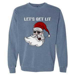 LetS Get Lit Adult Funny Christmas Xmas Pajama Santa Smoker Gift Garment-Dyed Sweatshirt