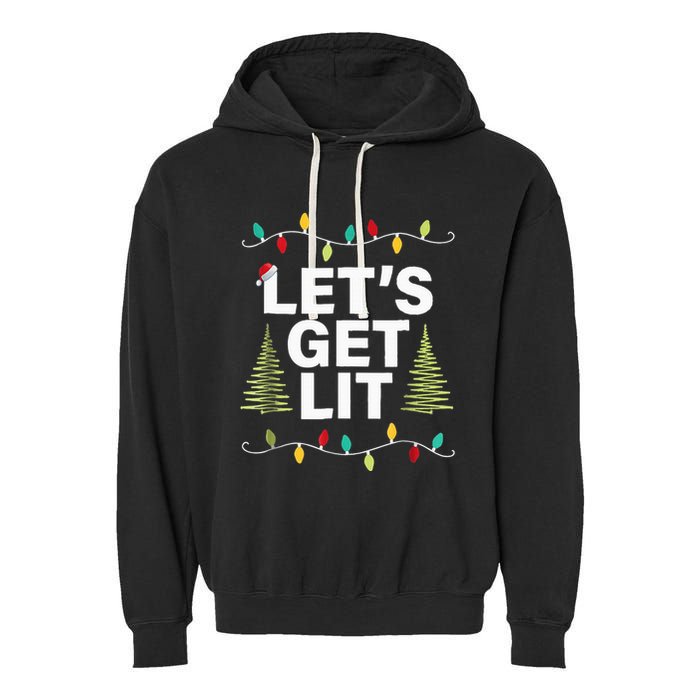 Let's Get Lit Funny Christmas Drinking Xmas Lights Garment-Dyed Fleece Hoodie