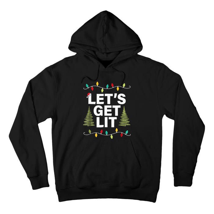 Let's Get Lit Funny Christmas Drinking Xmas Lights Tall Hoodie