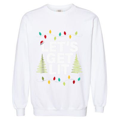 Let's Get Lit Funny Christmas Drinking Xmas Lights Garment-Dyed Sweatshirt