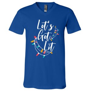 LetS Get Lit Christmas Lights Xmas Day Happy Holidays Gift V-Neck T-Shirt