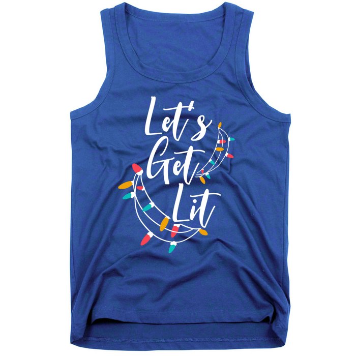 LetS Get Lit Christmas Lights Xmas Day Happy Holidays Gift Tank Top