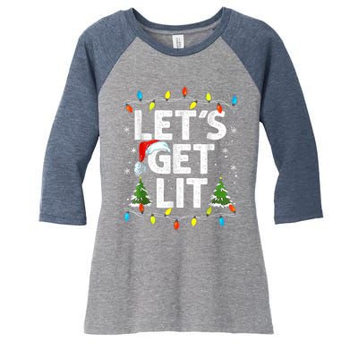 Lets Get Lit Funny Christmas Lights Tree Santa Hat Pajama Women's Tri-Blend 3/4-Sleeve Raglan Shirt