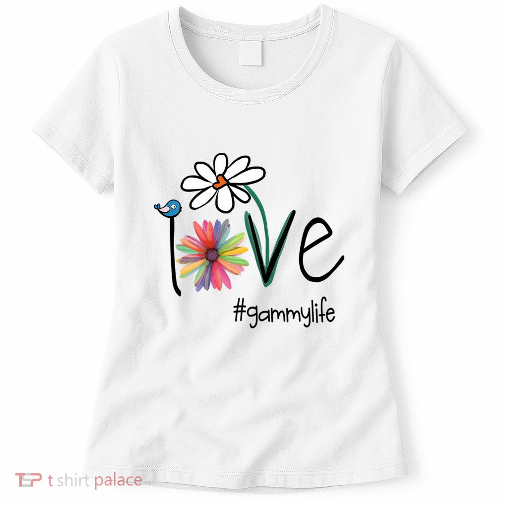 Love Gammy Life Art Flower Womens T-Shirt