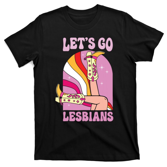 Lets Go Lesbians Lgbtq Lesbian Pride Month Cowgirl T-Shirt