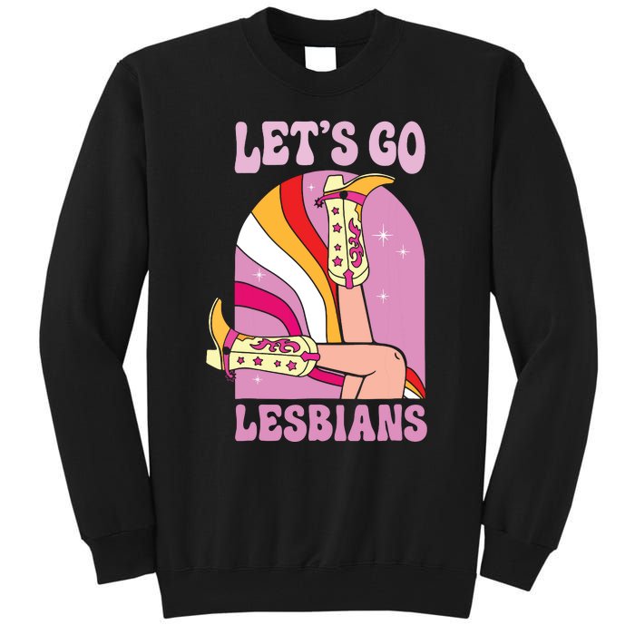 Lets Go Lesbians Lgbtq Lesbian Pride Month Cowgirl Tall Sweatshirt