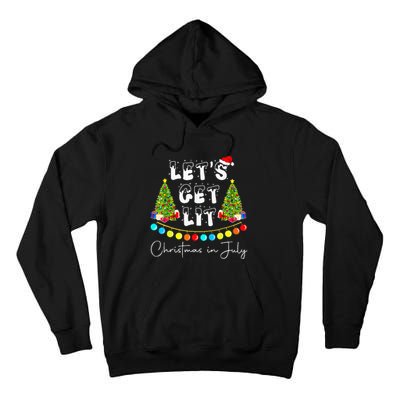 Lets Get Lit Christmas In July Santa Hat Xmas Tree Tall Hoodie