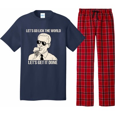 Let's Go Lick The World, Let's Get It Done Funny Joe Biden Pajama Set