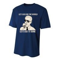 Let's Go Lick The World, Let's Get It Done Funny Joe Biden Performance Sprint T-Shirt