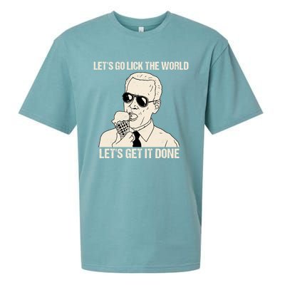 Let's Go Lick The World, Let's Get It Done Funny Joe Biden Sueded Cloud Jersey T-Shirt