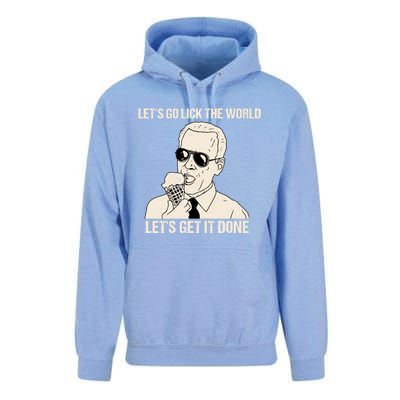 Let's Go Lick The World, Let's Get It Done Funny Joe Biden Unisex Surf Hoodie