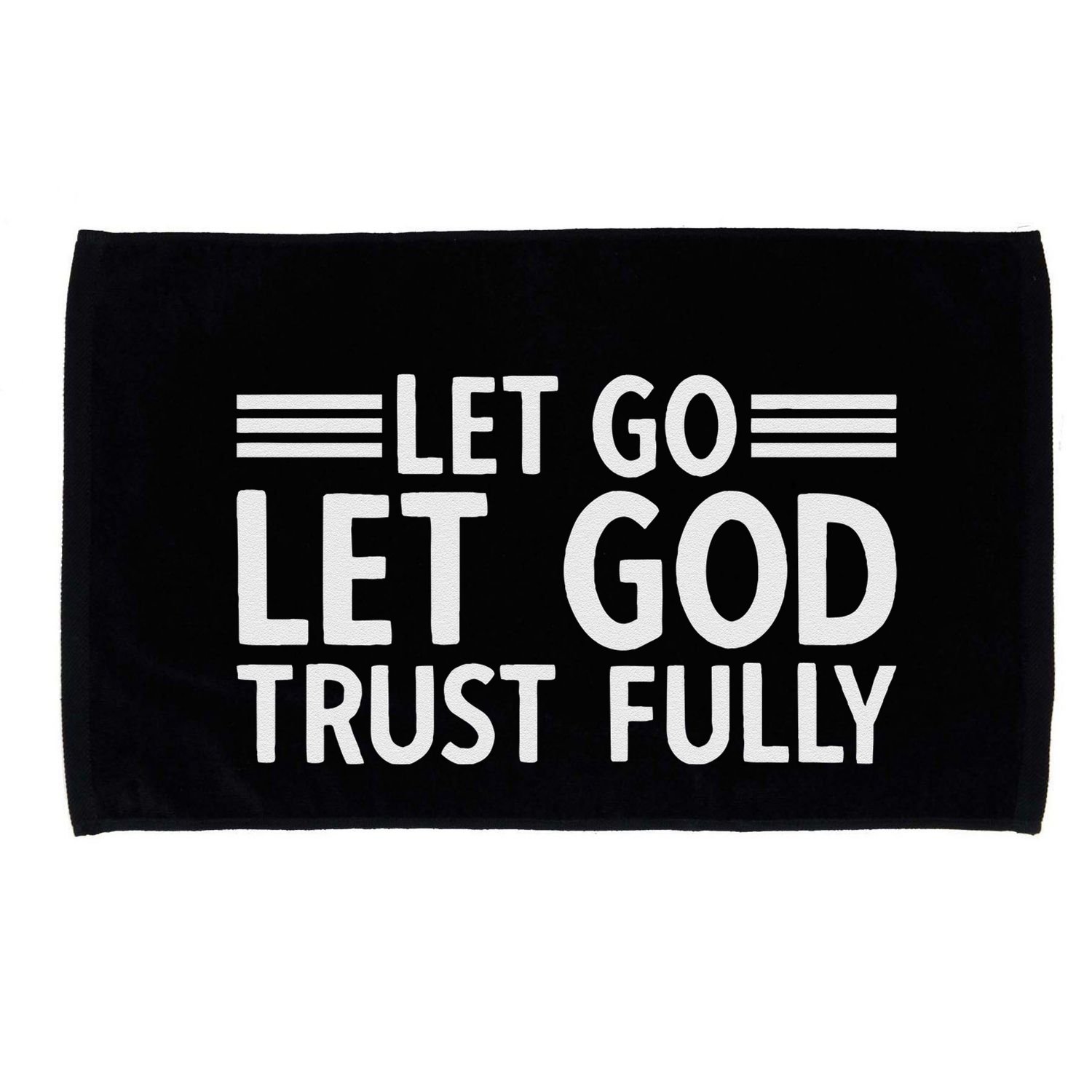 Let Go Let God Trust Fully Biblical Faith Religious Believe Microfiber Hand Towel