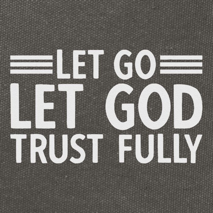 Let Go Let God Trust Fully Biblical Faith Religious Believe Cotton Canvas Backpack