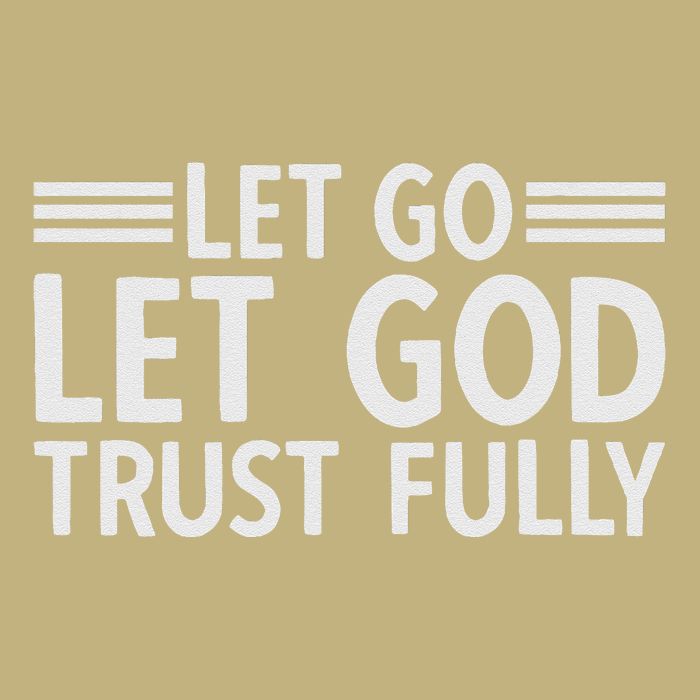 Let Go Let God Trust Fully Biblical Faith Religious Believe Cooling Performance Crew T-Shirt