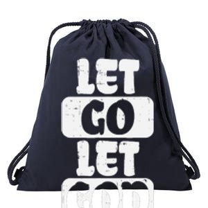 Let Go Let God Jesus Faith Quote Religious Christian Gift Drawstring Bag