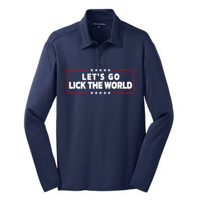 Let's Go Lick The World, Let's Get It Done Funny Joe Biden Silk Touch Performance Long Sleeve Polo