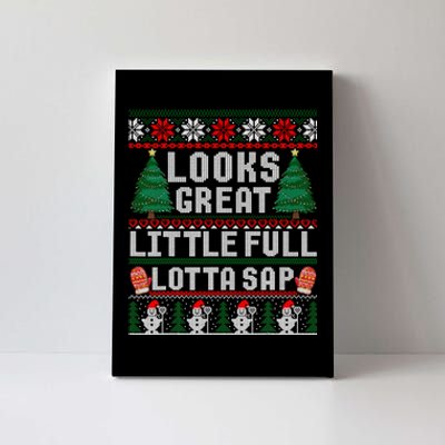 Looks Great Little Full Lotta Sap Tee Christmas Vacation Canvas