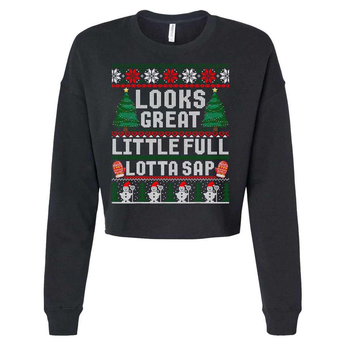 Looks Great Little Full Lotta Sap Tee Christmas Vacation Cropped Pullover Crew