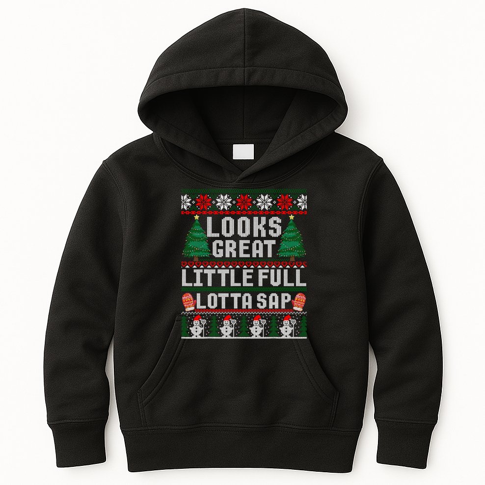 Looks Great Little Full Lotta Sap Tee Christmas Vacation Kids Hoodie