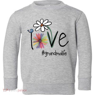 Love Grandma Life Art Flower Toddler Sweatshirt