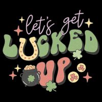 Lets Get Lucked Up Cute St Patricks Day Sustainable Beanie