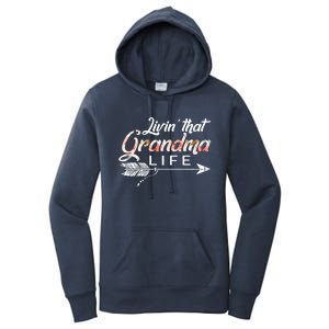 Living Grandma Life Mothers Day Christmas Grandparents Day Cool Gift Women's Pullover Hoodie