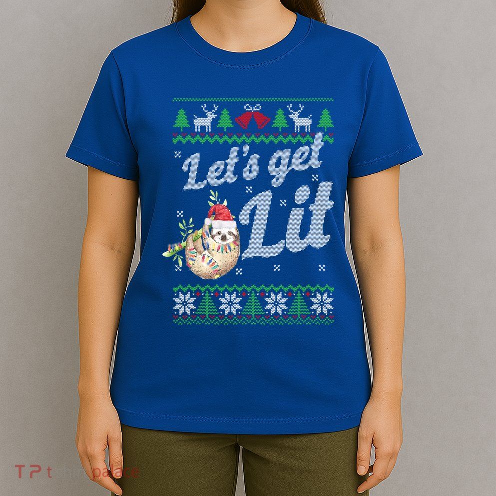 Let's Get Lit Funny Sloth Christmas Funny Sloth Lovers Meaningful Gift T-Shirt