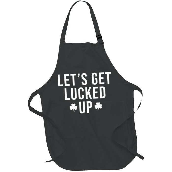 Lets Get Lucked Up St Patricks Day Funny Apron