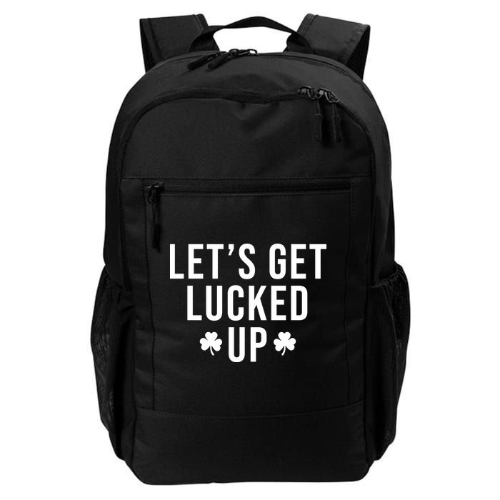Lets Get Lucked Up St Patricks Day Funny Backpack