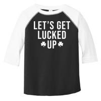 Lets Get Lucked Up St Patricks Day Funny Toddler Fine Jersey T-Shirt