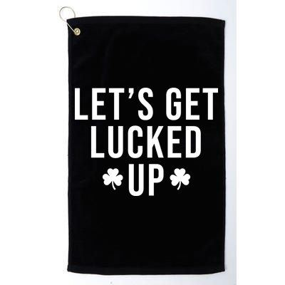 Lets Get Lucked Up St Patricks Day Funny Golf Towel