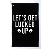 Lets Get Lucked Up St Patricks Day Funny Golf Towel