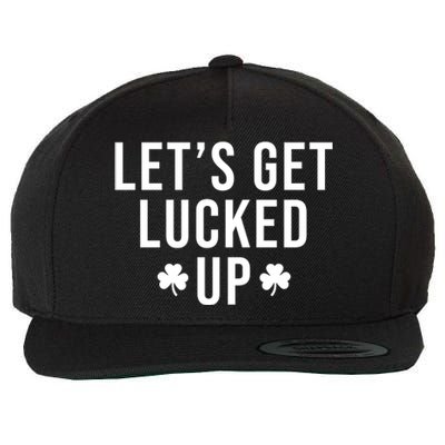 Lets Get Lucked Up St Patricks Day Funny Wool Snapback Cap