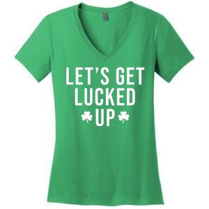 Lets Get Lucked Up St Patricks Day Funny Women's V-Neck T-Shirt