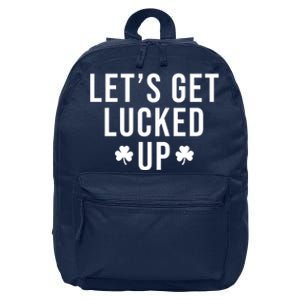 Lets Get Lucked Up St Patricks Day Funny 16 in Basic Backpack