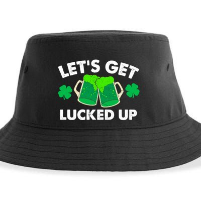 LetS Get Lucked Up Funny Irish St PatrickS Day Green Beer Gift Sustainable Bucket Hat