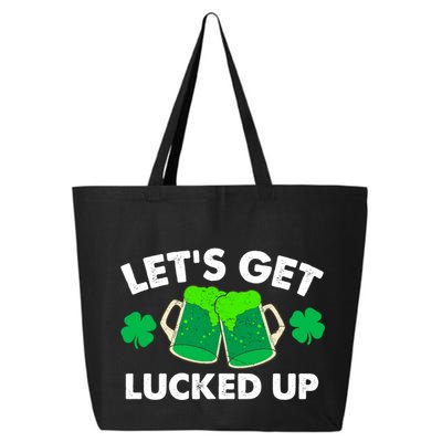 LetS Get Lucked Up Funny Irish St PatrickS Day Green Beer Gift 25L Jumbo Tote