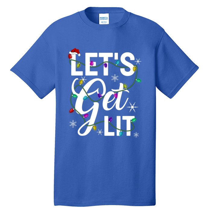 LetS Get Lit Funny Christmas Lighting Xmas Gift Tall T-Shirt