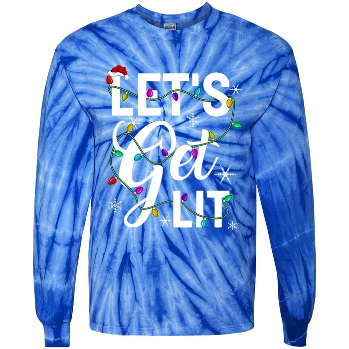 LetS Get Lit Funny Christmas Lighting Xmas Gift Tie-Dye Long Sleeve Shirt