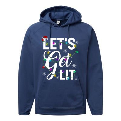 LetS Get Lit Funny Christmas Lighting Xmas Gift Performance Fleece Hoodie