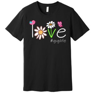 Love Gigi Life Cute Matching Family Premium T-Shirt